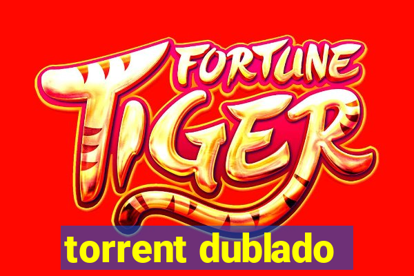 torrent dublado