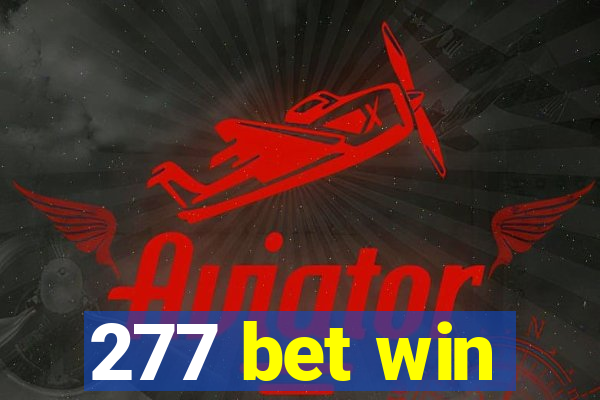 277 bet win