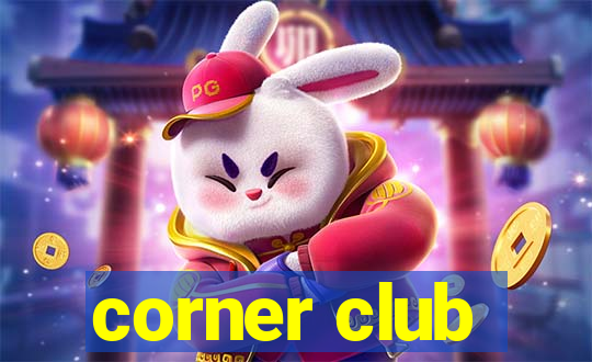 corner club