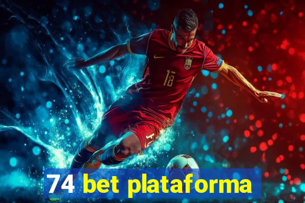 74 bet plataforma