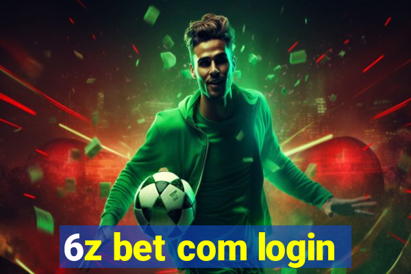 6z bet com login