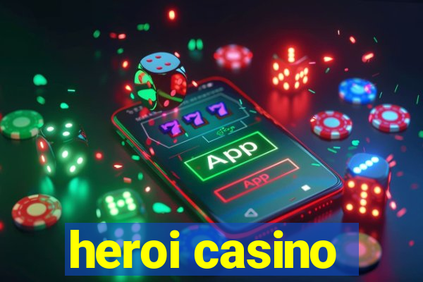 heroi casino