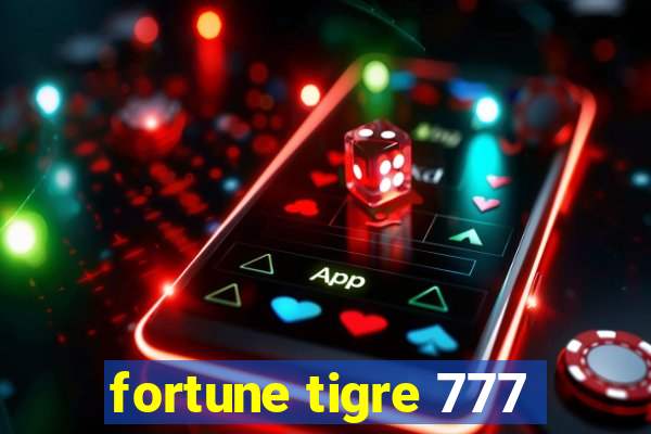 fortune tigre 777