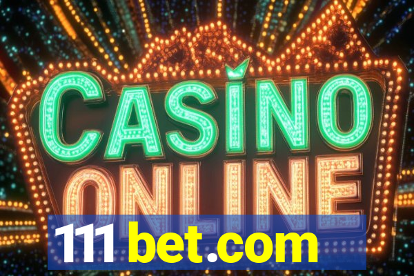 111 bet.com