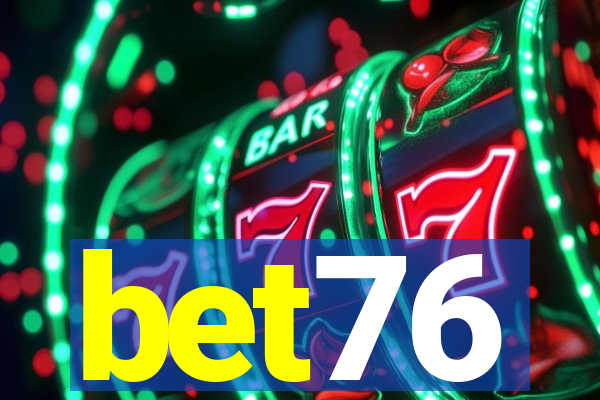 bet76