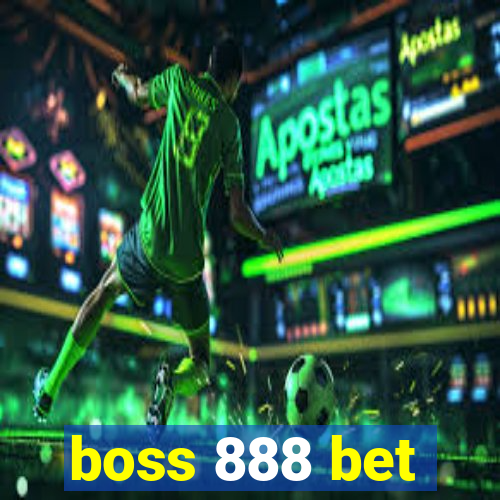 boss 888 bet