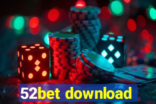 52bet download