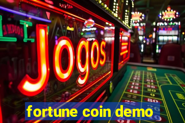 fortune coin demo