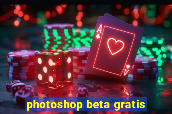 photoshop beta gratis