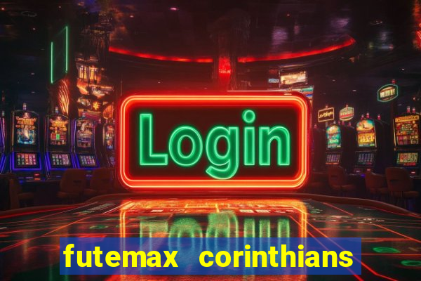 futemax corinthians e flamengo hoje