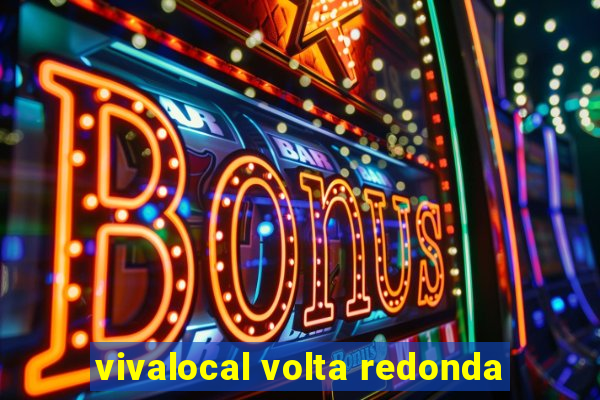 vivalocal volta redonda