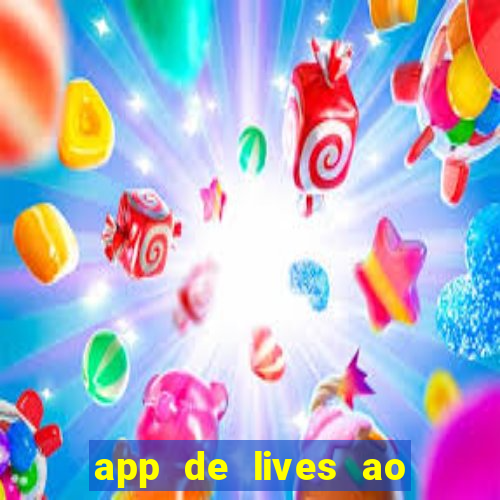 app de lives ao vivo 18