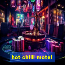 hot chilli motel