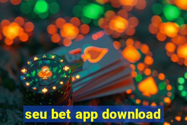 seu bet app download