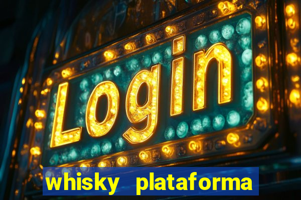 whisky plataforma de jogos