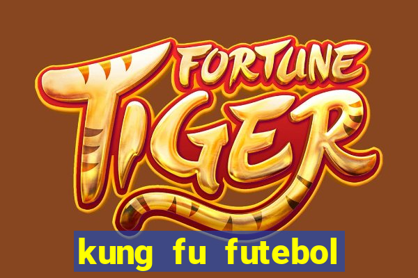 kung fu futebol clube dublado torrent