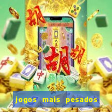 jogos mais pesados android 2024