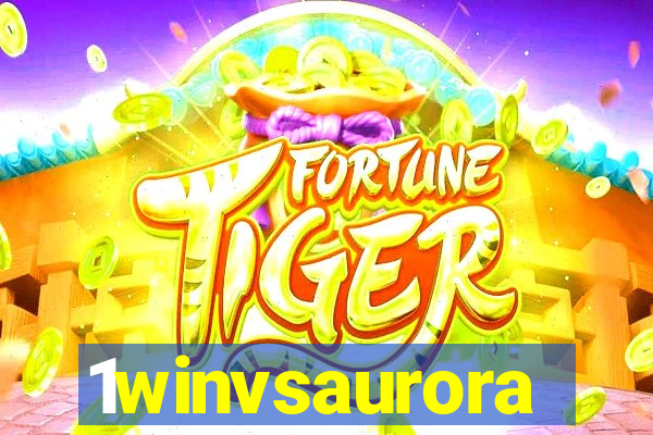 1winvsaurora