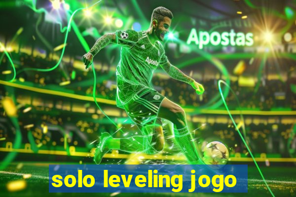 solo leveling jogo