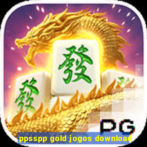 ppsspp gold jogos download