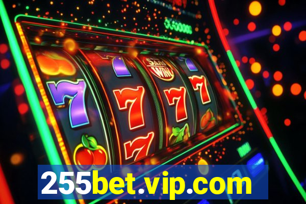 255bet.vip.com