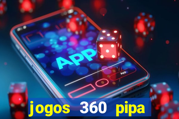 jogos 360 pipa combate 3d