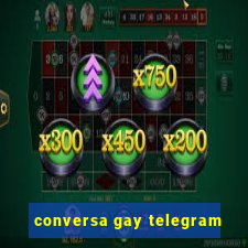 conversa gay telegram