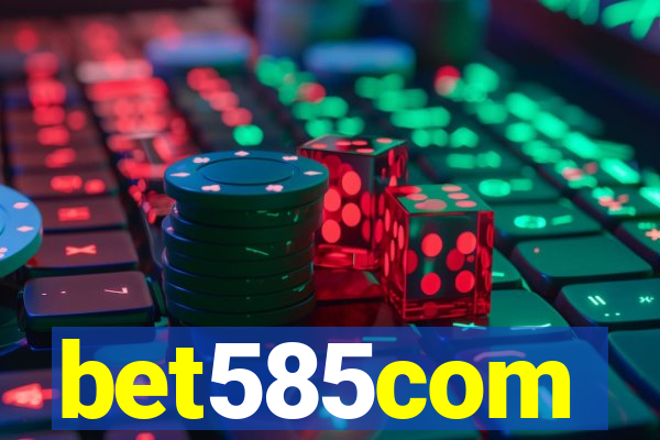 bet585com