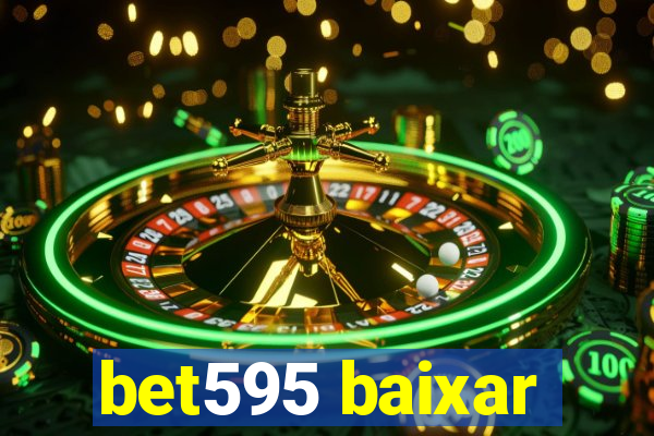 bet595 baixar