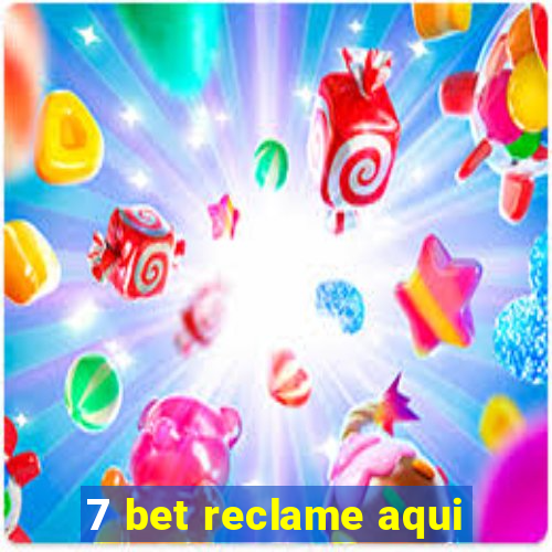 7 bet reclame aqui