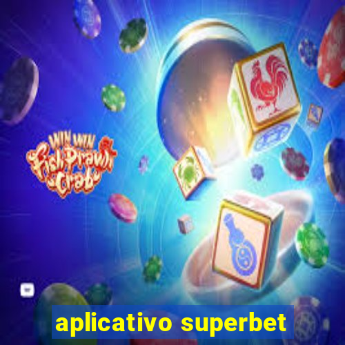 aplicativo superbet