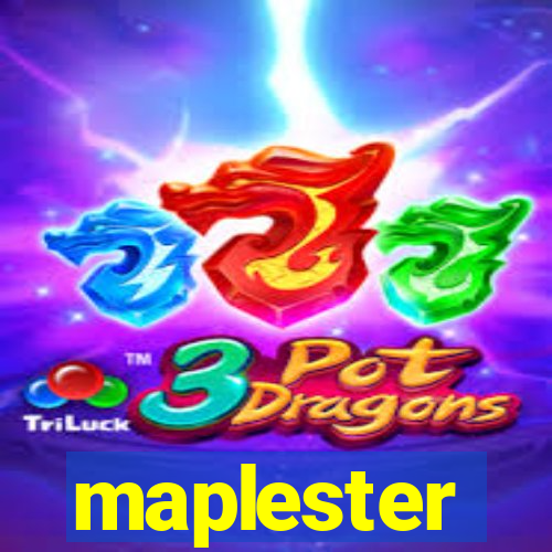 maplester