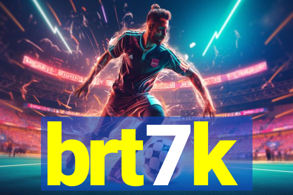 brt7k