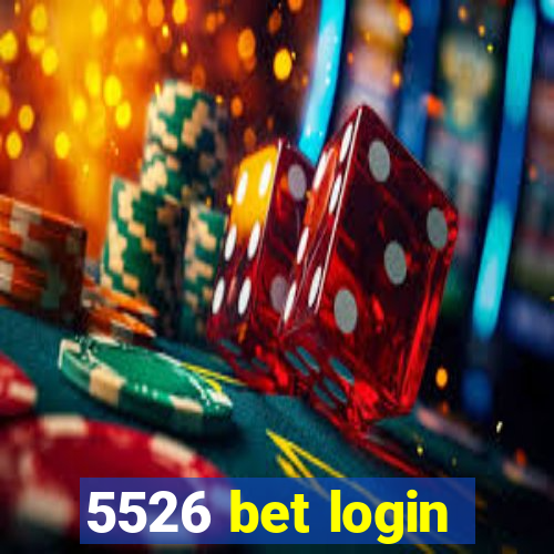 5526 bet login