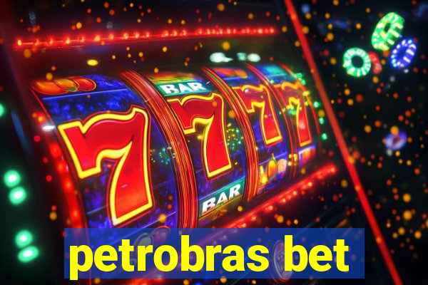 petrobras bet