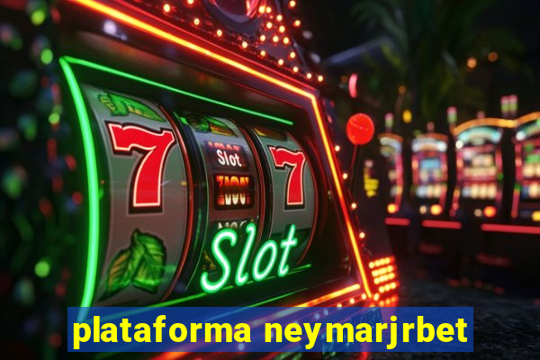 plataforma neymarjrbet