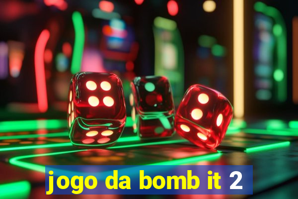 jogo da bomb it 2