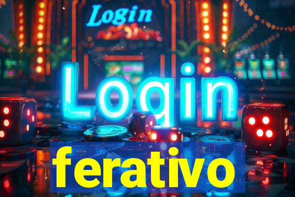 ferativo