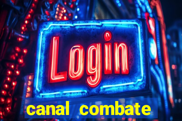 canal combate online multicanais