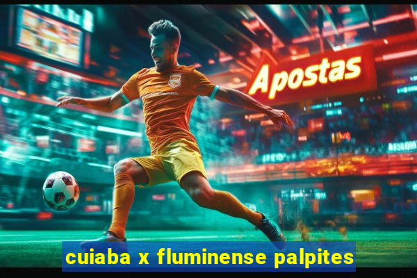 cuiaba x fluminense palpites