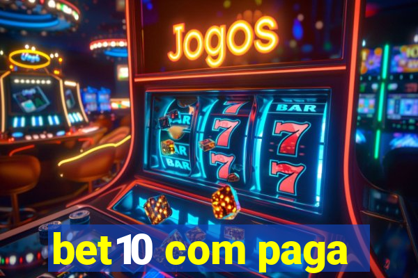 bet10 com paga