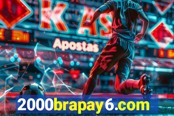 2000brapay6.com