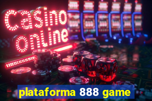 plataforma 888 game