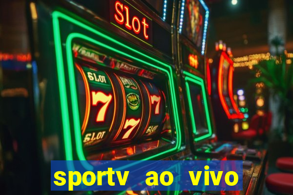 sportv ao vivo online multi