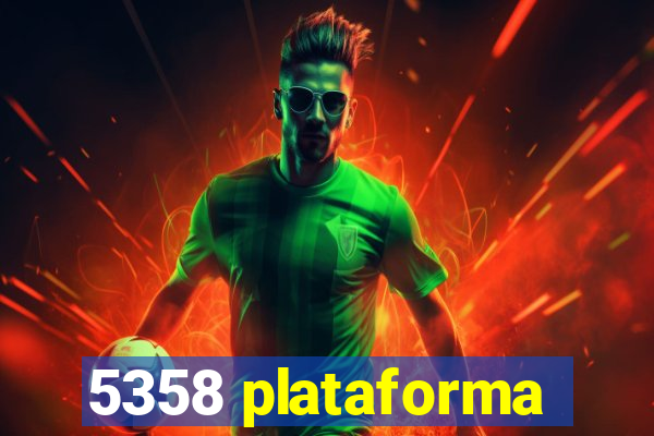 5358 plataforma