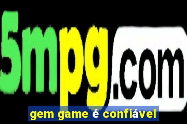 gem game é confiável