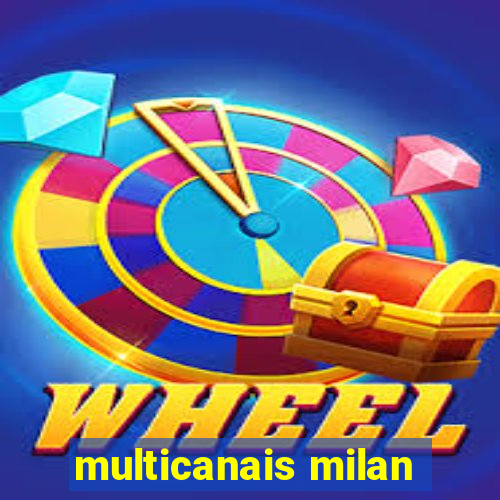 multicanais milan