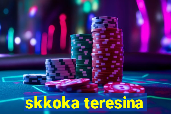 skkoka teresina