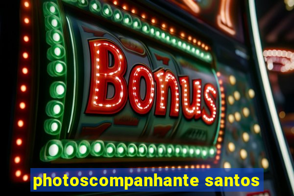 photoscompanhante santos