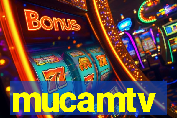 mucamtv